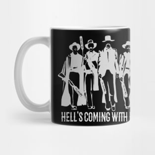 Doc Holiday And The Gangs - Hell's Coming With Me Mug